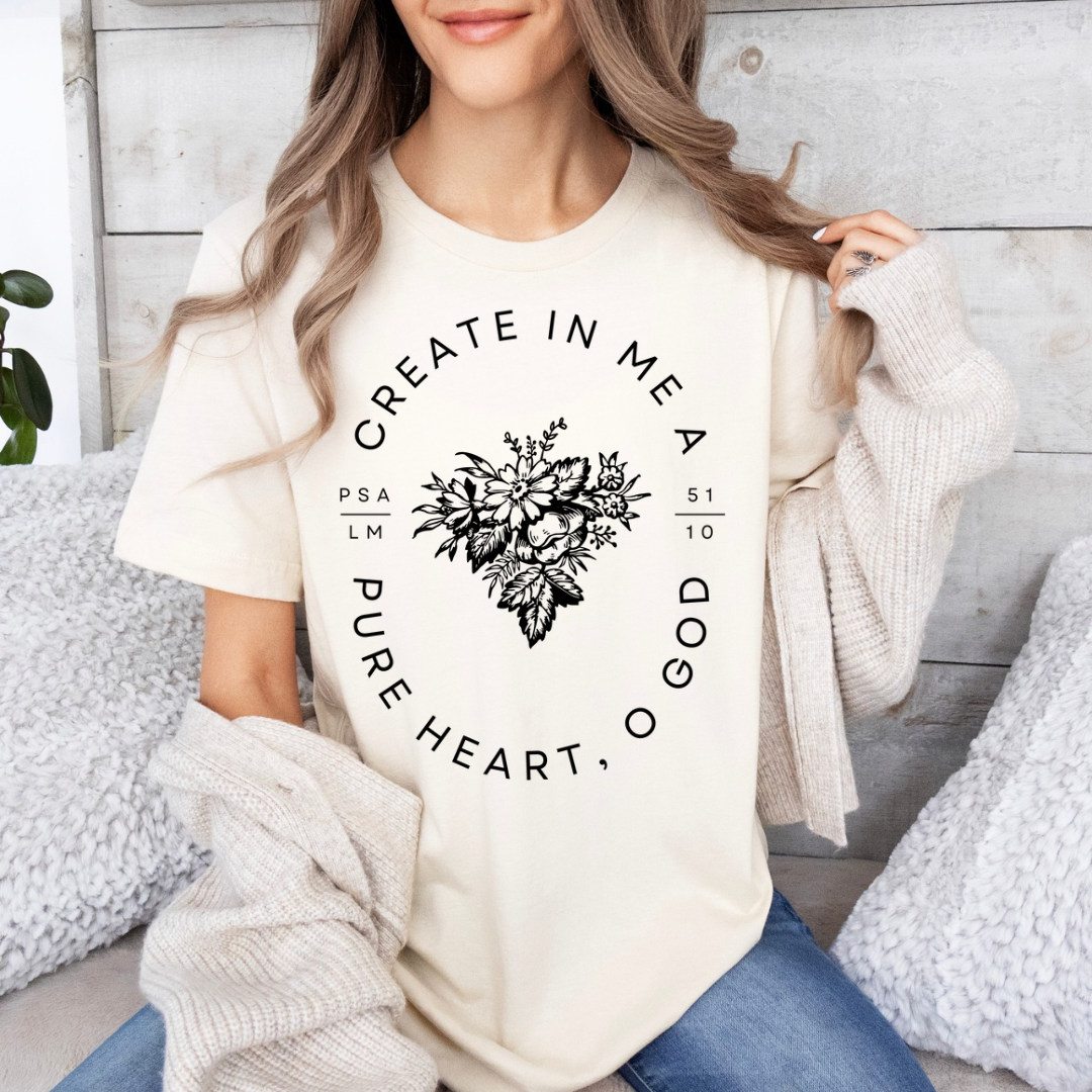 (Cream) Create In Me a Pure Heart T-Shirt