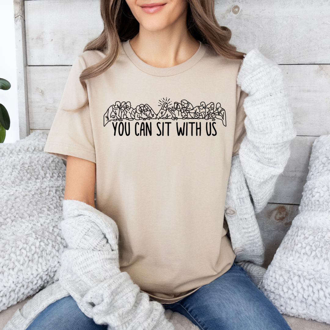 You Can Sit With Us T-shirt